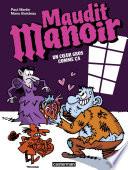 Maudit Manoir (Tome 2) - Un cœur gros comme ça