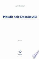 Maudit soit Dostoïevski