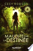 Maudite par la destinée