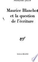 Maurice Blanchot et la question de l'écriture