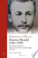 Maurice Blondel (1861-1949) Sub ratione Trinitatis - Légitimation d'une épistémologie de la Foi