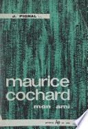 Maurice Cochard, mon ami