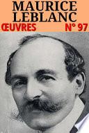 Maurice Leblanc - Oeuvres complètes