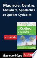 Mauricie, Centre, Chaudière-Appalaches et Québec cyclables