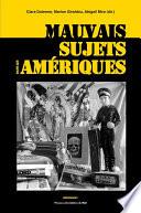 Mauvais sujets dans les Amériques