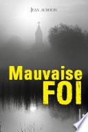 Mauvaise Foi