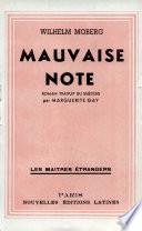 MAUVAISE NOTE Par WILHELM MOBERG