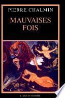 Mauvaises fois