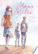 Maux mêlés - tome 1