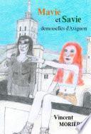 Mavie et Savie, demoiselles d'Avignon