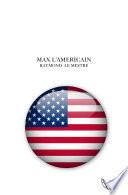 Max L'Americain
