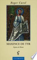 Maxence de Tyr, espion de Rome