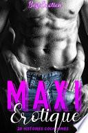 Maxi Erotique - 20 Histoires Cochonnes