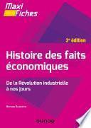 Maxi fiches - Histoire des faits économiques - 3e éd.