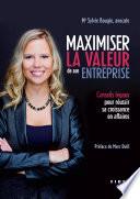 Maximiser la valeur de son entreprise