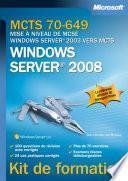 MCTS 70-649 - Mise à niveau de MCSE Windows Server 2003 vers MCTS Windows Server 2008