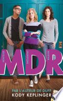 MDR - Menteuse Drôlement Raleuse