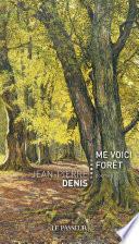 Me voici forêt