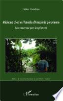 Médecine chez les Yanesha d'Amazonie péruvienne