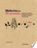 Médecine en 30 secondes