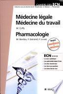 Médecine légale - Médecine du travail - Pharmacologie