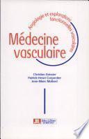 Médecine vasculaire, angiologie et explorations fonctionnelles vasculaires
