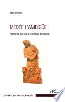 Médée l'ambigüe