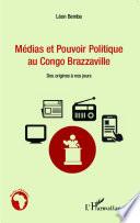 Médias et pouvoir politique au Congo Brazzaville