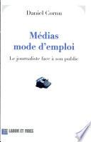 Médias mode d'emploi