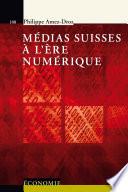 Médias suisses à l'ère numérique