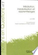 Médiation, médiatisation et apprentissages