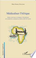 Médicaliser l'Afrique