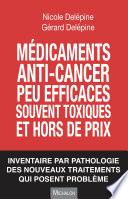 Médicaments anti-cancer peu efficaces souvent toxiques et hors de prix