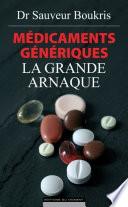 Médicaments génériques : la grande arnaque