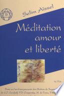Méditation, amour et liberté
