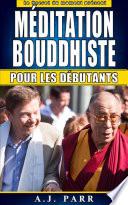 Méditation Bouddhiste pour les débutants