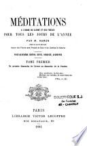 Méditations à l'usage du clergé et des fidèles pour tous les jours de l'année