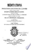 Méditations pour tous le jours de l'année d'après la doctrine et l'esprit de Saint Alphonse-Marie de Liguori