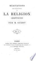 Méditations sur l'état actual de la religion chrétienne