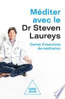 Méditer avec le Dr Steven Laureys