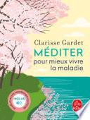 Méditer pour mieux vivre la maladie