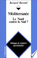 Méditerranée, le Nord contre le Sud?