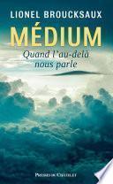 Medium - Quand l'au-delà nous parle