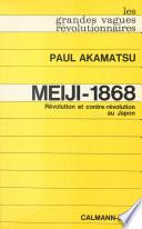 Meiji-1868 : révolution et contre-révolution au Japon