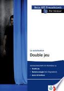 Mein ABI Französisch: La socialisation - Double jeu - für Schüler
