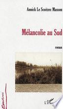 Mélancolie au Sud