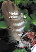 Mélancolie criminelle