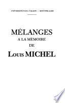 Mélanges à la mémoire de Louis Michel