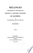 Mélanges biographiques et bibliographiques relatifs à l'histoire littéraire du Dauphiné