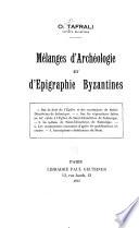 Mélanges d'archéologie et d'epigraphie Byzantines
